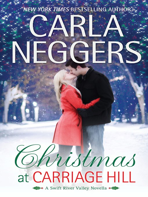 Title details for Christmas at Carriage Hill by Carla Neggers - Available